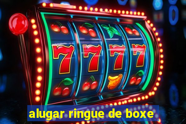 alugar ringue de boxe